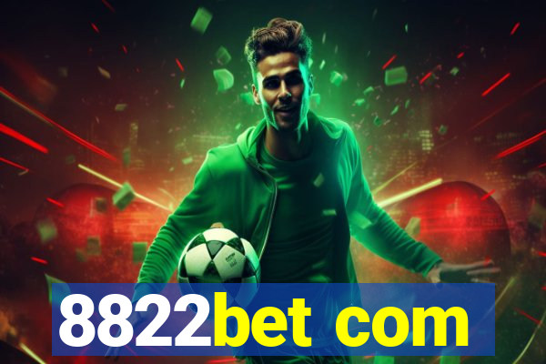 8822bet com